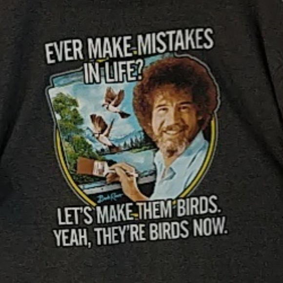 Bob Ross Other - Bob Ross Ever Make Mistakes In Life t Shirt 2XL Bob Ross Other - Bob Ross Ever Make Mistakes In Life t Shirt 2XL